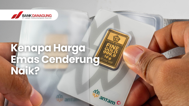 Kenapa Harga Emas Cenderung Naik? Memahami Emas sebagai Aset Investasi
