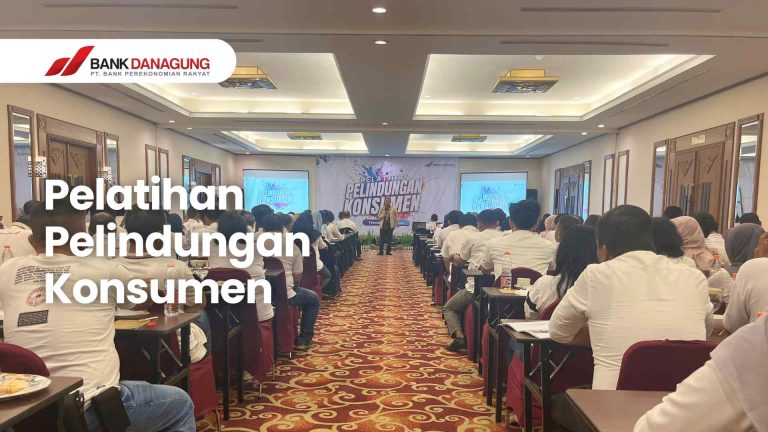Bank Danagung Perkuat Komitmen Perlindungan Konsumen melalui Pelatihan POJK No. 22 Tahun 2023