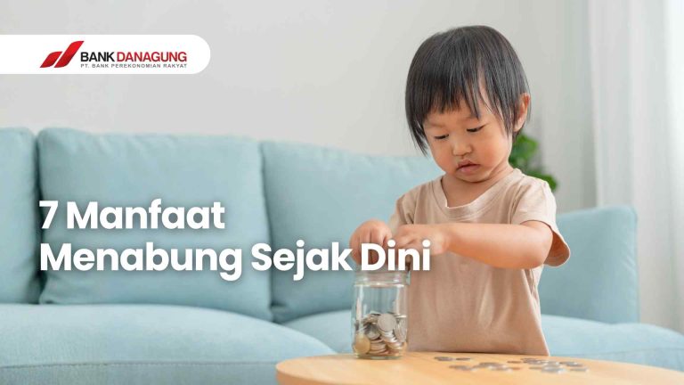 7 Manfaat Menabung Sejak Dini dan Tips Praktis Memulainya Tanpa Terasa Berat