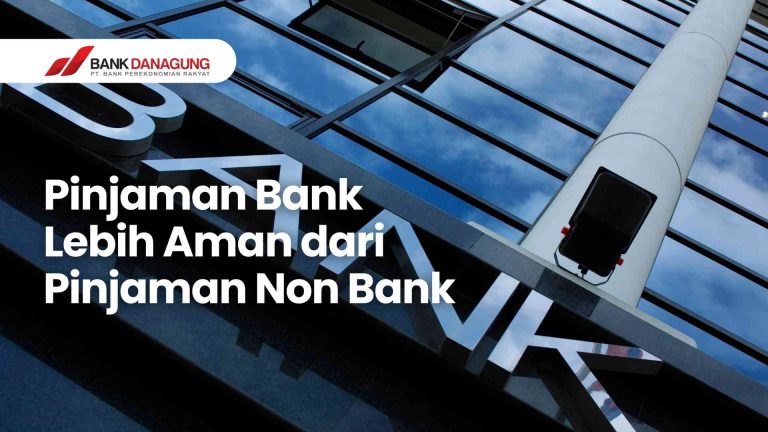 Kenapa Pinjaman dari Bank Lebih Aman Dibandingkan Pinjaman Online Non-Bank? Ini Penjelasannya