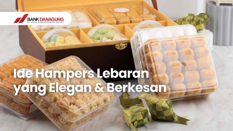 Ide Hampers Lebaran 2026 yang Elegan dan Berkesan (Inspirasi untuk Ibu-Ibu Jogja)